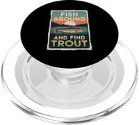 Fish Around and Find Trout Tshirt Funny Fishing Fishermen PopSockets PopGrip for MagSafe