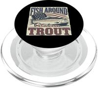 Fish Around and Find Trout Tshirt Funny Fishing Fishermen PopSockets PopGrip for MagSafe