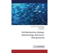 Fish Biochemistry, Biology, Biotechnology, Bioscience, Bioengineering