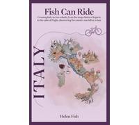 Fish Can Ride: Crossing Italy on two wheels, from the steep climbs of Liguria to the calm of Puglia, discovering the country one hill at a time.