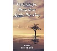 Fish, Chips, Peas, Then Apple Pie Day