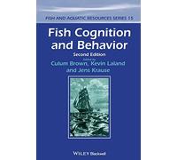 Fish Cognition and Behavior: 15 (Fish and Aquatic Resources)