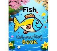 Fish Coloring Book: Cute and Adorable Fish Illustrations for Kids