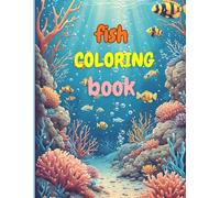 FISH COLORING BOOK: Cute Big Sea Fish Coloring Book - Easy for Toddlers (ages 2 - 6 )