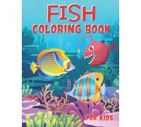 Fish Coloring Book For Kids: A Collection of Popular Freshwater Fish to Color