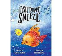 Fish Don't Sneeze