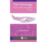 Fish Histology: From Cells to Organs