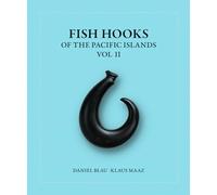 Fish Hooks of the Pacific Islands: Vol. II