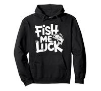 Fish Me Luck - Fishing Wish Hobby Outdoors Pullover Hoodie