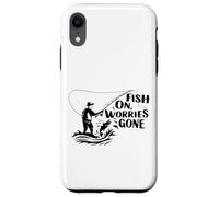 Fish On Worries Gone Funny Relaxing Stress Relief Fishing Case for iPhone XR