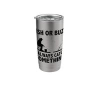 Fish Or Buzz I Always Catch Something Ice Fishing Rod Carp Stainless Steel Insulated Tumbler