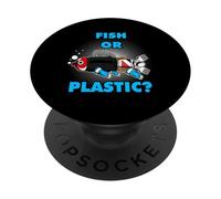 Fish Or Plastic Environmental Protection Nature Conservation PopSockets Adhesive PopGrip