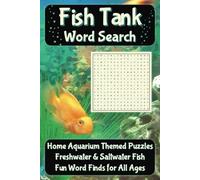 Fish Tank Word Search: Home Aquarium Themed Puzzles - Freshwater & Saltwater Fish Fun for All Ages