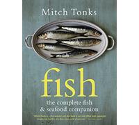 Fish: The Complete Fish and Seafood Companion