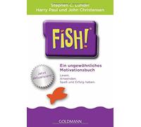 Fish(TM): Ein ungewohnliches Motivationsbuch -, Lundin, Paul, Christensen, .