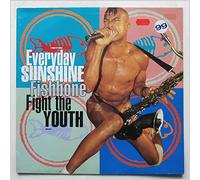 Fishbone - Everyday Sunshine / Fight The Youth