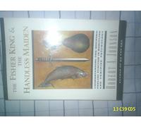 Fisher King and the Handless Maiden: Understanding the Wounded Feeling Functi