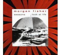 Fisher, Morgan - Seasons/Look At Life