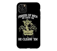 Fisher Of Men We Catch 'Em He Cleans 'Em Matthew 4 19 Case for iPhone 11 Pro Max