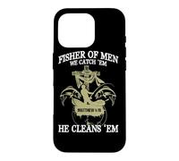 Fisher Of Men We Catch 'Em He Cleans 'Em Matthew 4 19 Case for iPhone 16 Pro