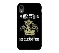 Fisher Of Men We Catch 'Em He Cleans 'Em Matthew 4 19 Case for iPhone XR