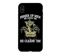 Fisher Of Men We Catch 'Em He Cleans 'Em Matthew 4 19 Case for iPhone XS Max
