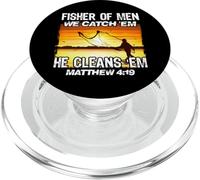 Fisher Of Men We Catch 'Em He Cleans 'Em Matthew 4 19 PopSockets PopGrip for MagSafe