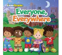 Fisher-Price Little People: Everyone, Everywhere (Little People Shape Books)