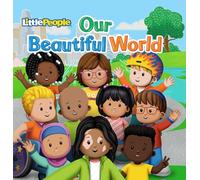 Fisher-Price Little People: Our Beautiful World (Little People Shape Books)