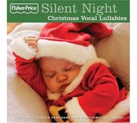 Fisher Price: Silent Night: Christmas Vocal Lullabies Soundtrack Edition by Fisher Price (2008) Audio CD
