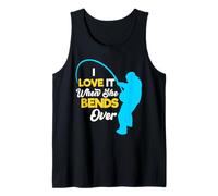 Fisherman Fishing For Men, I Love It When She Bends Over Tank Top