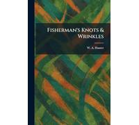 Fisherman's Knots & Wrinkles