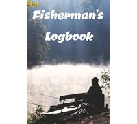 Fisherman's Logbook: Record Every Trip, Improve Every Catch, Track the details, Learn the patterns, Gather more fish | 6x9 inches 150 pages, 90 Log ... for gift giving to fishermen of all levels