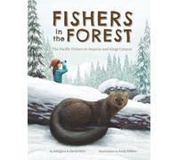 Fishers in the Forest: The Pacific Fishers in Sequoia and Kings Canyon (Bringing National Parks to Life)