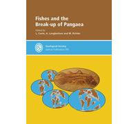 Fishes and the Break-up of Pangea: no. 295 (Geological Society Special Publications)