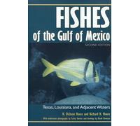 Fishes of the Gulf of Mexico: Texas, Louisiana, and Adjacent Waters (W.L. Moody Jr. Natural History Series)