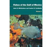 Fishes of the Gulf of Mexico, Volume 2: Scorpaeniformes to Tetraodontiformes