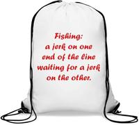Fishing a Jerk on one end of The line Waiting for a Jerk on The Other Gym Sack Casual Drawstring Bag White