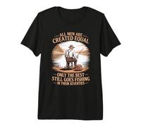 Fishing All Men are Created Equal in Their Seventies Premium T-Shirt