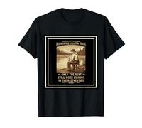 Fishing All Men are Created Equal in Their Seventies T-Shirt