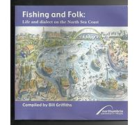 Fishing and Folk: Life and Dialect on the North Sea Coast (Wor Language)