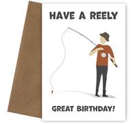 Fishing Birthday Card for Him - Have a Reely Great Bday Fishing Joke/Pun - For all Adult Male, Men and Fishermen, Amusing Birthday Cards for Him
