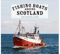 Fishing Boats Around Scotland: The Colour Album