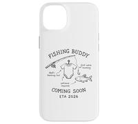 Fishing Buddy Coming Soon 2026 Dad Baby Announcement Fisher Case for iPhone 14 Plus