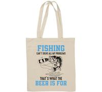 Fishing Can't Solve All My Problems That's What Beer is for Natural Cotton Tote Bag White