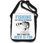 Fishing Can't Solve All My Problems That's What Beer is for Shoulder Bag White