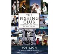Fishing Club: Brothers And Sisters Of The Angle