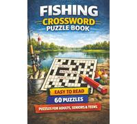 Fishing Crossword Puzzle Book: Crossword Puzzles with Easy to Read Print about Fishing | 6x9 inches, 120 pages | 60 Puzzles Gift for Vacations, ... Puzzles for Adults, Seniors, Teens