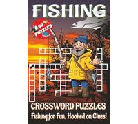 Fishing Crossword Puzzles Book: Fishing Crossword Puzzles with Clear, Easy-to-Read Clues about Fish Species, Fishing Gear, Techniques, and More | 6x9 ... gift for vacations and relaxing times.