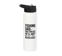 Fishing Dad Who Swears He’ll Quit But Never Does Stainless Steel Insulated Water Bottle